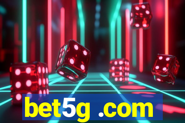 bet5g .com